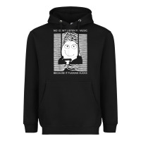 Black no i don't listen to music because it fuckking suckks t shirt Heavyweight Hoodie - StudioElite