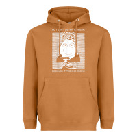 Meerkat no i don't listen to music because it fuckking suckks t shirt Heavyweight Hoodie - StudioElite