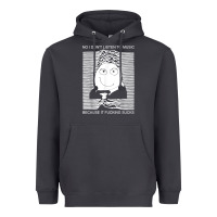 Smoke no i don't listen to music because it fuckking suckks t shirt Heavyweight Hoodie - StudioElite