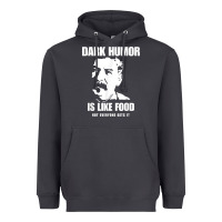 Smoke dark humor is like food not everyone gets it, joseph stalin t shirt Heavyweight Hoodie - PixelFlow