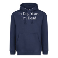 Navy in dog years i'm dead Heavyweight Hoodie - PixelFlow