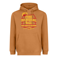 Fire Marshal Bill Fire Safety School Funny Firefighter T Shirt Heavyweight Hoodie | Teevron