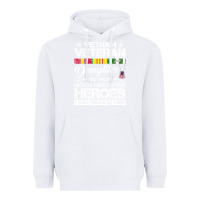 White VietNam Veteran daughter Most People Never Meet Their Heroes Heavyweight Hoodie - SnappyArt