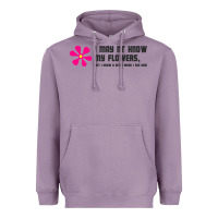 Lavender i may not know my flowers  t shirt Heavyweight Hoodie - SnappyArt
