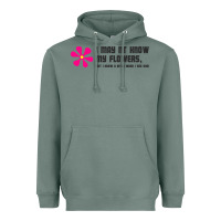 Sage i may not know my flowers  t shirt Heavyweight Hoodie - SnappyArt