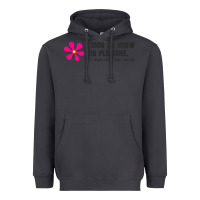 Smoke i may not know my flowers  t shirt Heavyweight Hoodie - SnappyArt