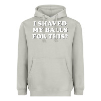 Moon Dust I Shaved My Balls For This The Heavyweight Hoodie - SnappyArt
