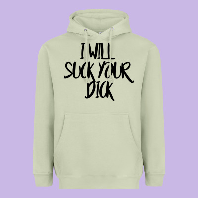 I Will Suck Your Dick Heavyweight Hoodie Designed By Floraart