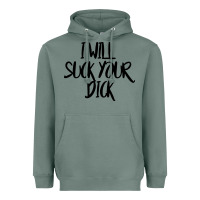 Sage i will suck your dick Heavyweight Hoodie - FloraArt