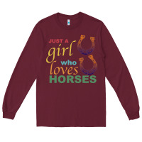 Burgundy Just a Girl Who Loves Horses Long Sleeve Tee - Bettercallsaul