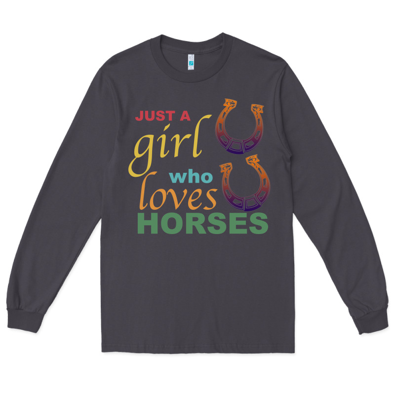 Just A Girl Who Loves Horses Long Sleeve Tee by Bettercallsaul | Teevron