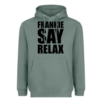 Sage Frankie Say Relax Essential Heavyweight Hoodie - FloraArt