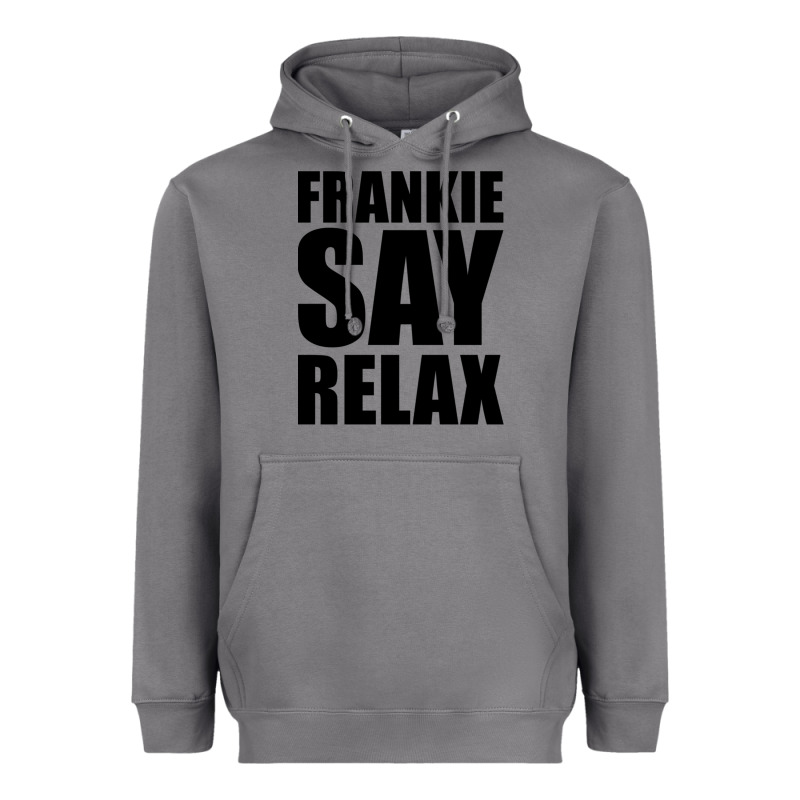 Frankie Say Relax Essential Heavyweight Hoodie by FloraArt | Teevron