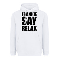 White Frankie Say Relax Essential Heavyweight Hoodie - FloraArt