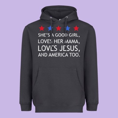 She's A Good Girl, She's Loves Her Mama, Loves Jesus T Shirt Heavyweight Hoodie Designed By Floraart
