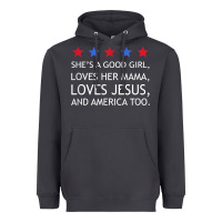 She's A Good Girl, She's Loves Her Mama, Loves Jesus T Shirt Heavyweight Hoodie | Teevron