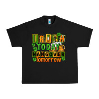 Black Irish today hangover tomorrow  St. Patricks Day Urban Heavy Tee - FaDigitalArtStudio