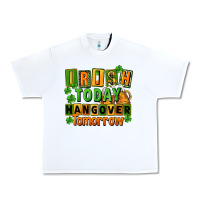 White Irish today hangover tomorrow  St. Patricks Day Urban Heavy Tee - FaDigitalArtStudio