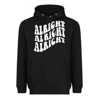 Black alright alright alright Heavyweight Hoodie - ArtMosaic
