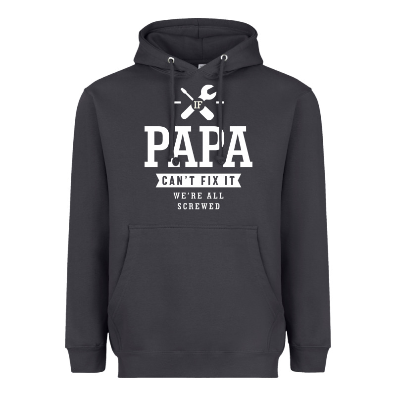 If Papa Can't Fix It We're All Screwed - Fathers Day Heavyweight Hoodie by ArtMosaic | Teevron