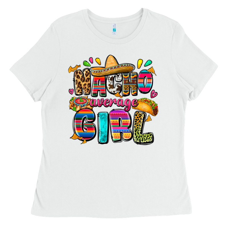 Nacho Average Girl Ladies Tee by FaDigitalArtStudio | Teevron