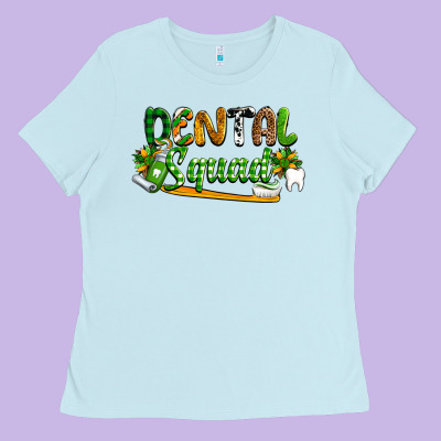 St. Patrick's Day Dental Squad Ladies Tee Designed By Oliviacreatesart