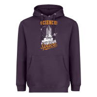 Science: Because You Can't Pray This Shit Into Space Heavyweight Hoodie | Teevron