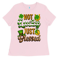 St. Patrick's Not Lucky Just Blessed Ladies Tee | Teevron