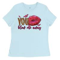 Baby Blue you blow me away olivia Ladies Tee - OliviaCreatesArt