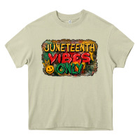 Juneteenth Vibes Only Heavy Core Tee | Teevron