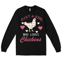 Black Just A Girl Who Love Chickens Long Sleeve Tee - Bettercallsaul