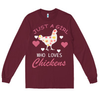 Burgundy Just A Girl Who Love Chickens Long Sleeve Tee - Bettercallsaul