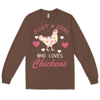 Chestnut Just A Girl Who Love Chickens Long Sleeve Tee - Bettercallsaul