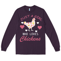 Plum Just A Girl Who Love Chickens Long Sleeve Tee - Bettercallsaul