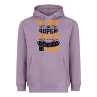 Lavender My Son Is Super Awesome His Stepdad Heavyweight Hoodie - artisFamous