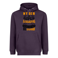 Plum My Son Is Super Awesome His Stepdad Heavyweight Hoodie - artisFamous