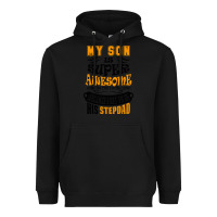 Black My Son Is Super Awesome His Stepdad Heavyweight Hoodie - artisFamous