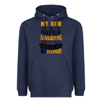 Navy My Son Is Super Awesome His Stepdad Heavyweight Hoodie - artisFamous