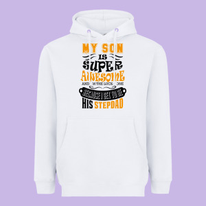 My Son Is Super Awesome His Stepdad Heavyweight Hoodie Designed By Artisfamous