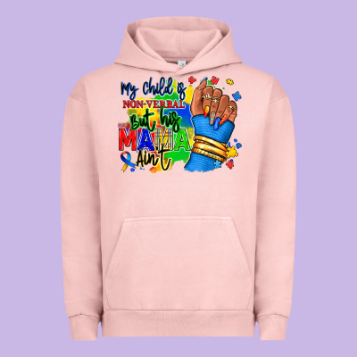 My Child Is Non Verbal But His Mama Aint Afro Urban Hoodie Designed By Ranaportraitstore