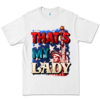 White Thats my lady 4th of july Premium Tee - CowGirlArtShop