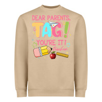 Mushroom dear parents tag youre it teacher Heavyweight Sweatshirt - JahusDesignShop