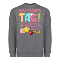 Storm dear parents tag youre it teacher Heavyweight Sweatshirt - JahusDesignShop