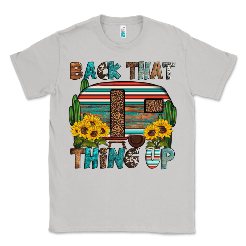Back That Thing Up Classic Tee by Artiststas | Teevron