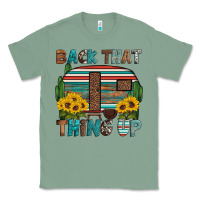 Sage back that thing up Classic Tee - Artiststas