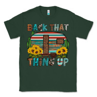 Sports Green back that thing up Classic Tee - Artiststas