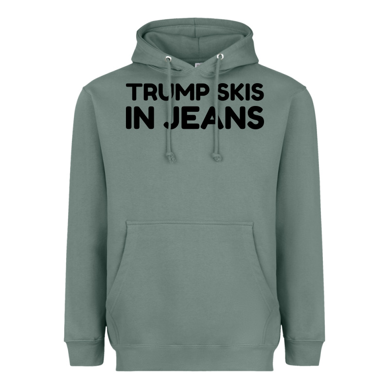 Trump Skis In Jeans Heavyweight Hoodie by artisFamous | Teevron