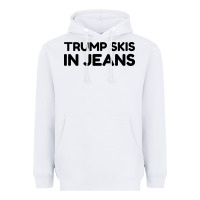 White trump skis in jeans Heavyweight Hoodie - artisFamous