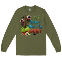 Army Green witch better have my candy Long Sleeve Tee - BundleAndBundleShop