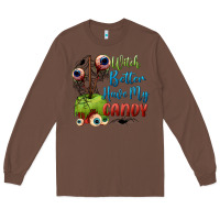 Chestnut witch better have my candy Long Sleeve Tee - BundleAndBundleShop